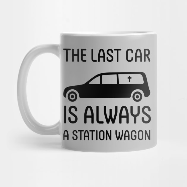 The Last Car Is Always A Station Wagon (Black) by Graograman